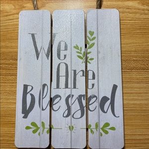 We Are Blessed Sign